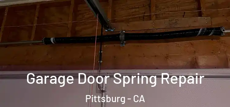  Garage Door Spring Repair Pittsburg - CA