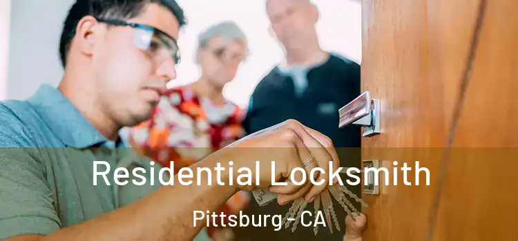  Residential Locksmith Pittsburg - CA