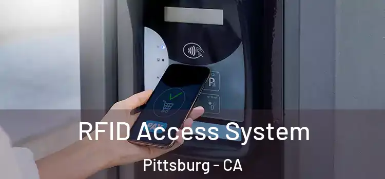  RFID Access System Pittsburg - CA